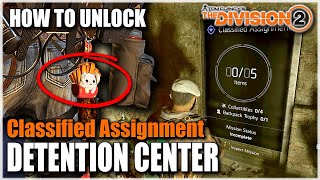 The Division 2 | DETENTION CENTER CLASSIFIED ASSIGNMENT - HOW TO GET ALL COLLECTIBLE ITEMS GUIDE