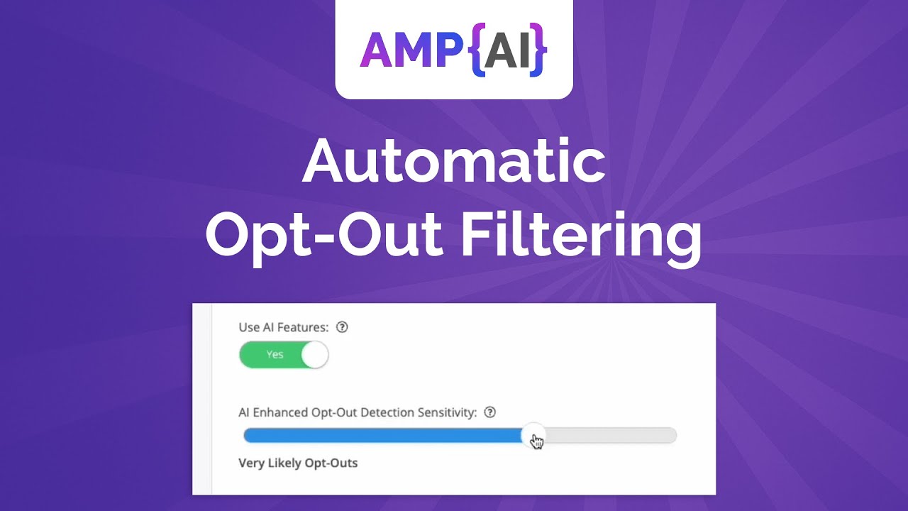 AMP AI Automatic Opt-Out Filtering