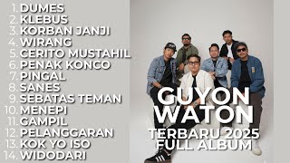 Download lagu Guyon Waton Full Album Terbaru 2025 – Lagu Paling Sedih & Viral mp3