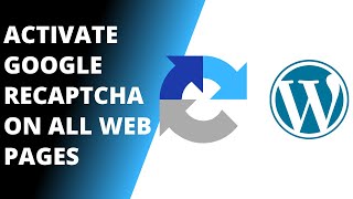 How to Enable Google Recaptcha Invisible on All Blog or Website Pages in WordPress