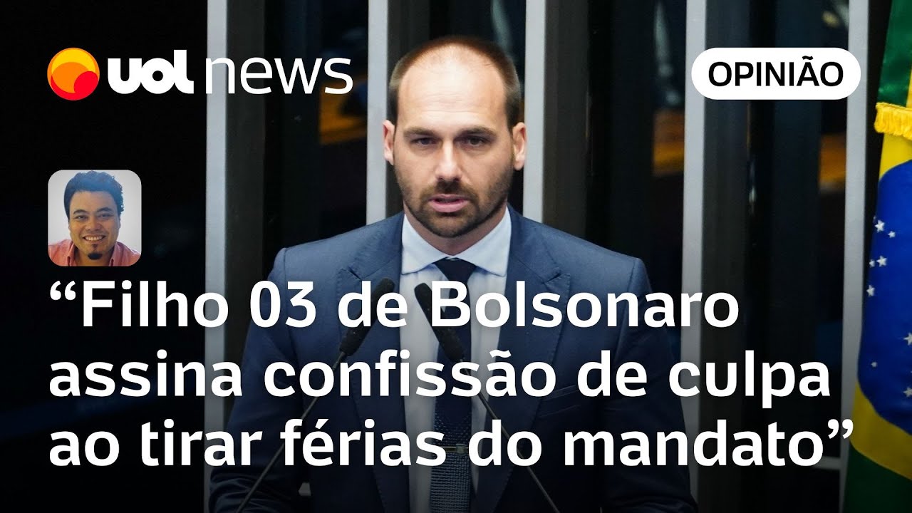 Eduardo Bolsonaro faz confissão de culpa ao tirar férias do mandato, analisa Sakamoto