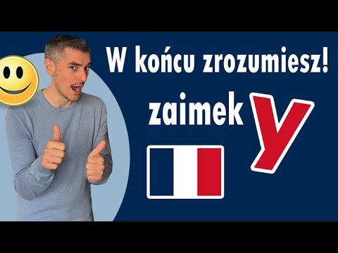 Gramatyka francuska 🇲🇫 - zaimek Y - przykłady i zastosowanie (A2)