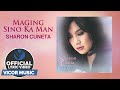 Maging Sino Ka Man - Sharon Cuneta [Official Lyric Video]