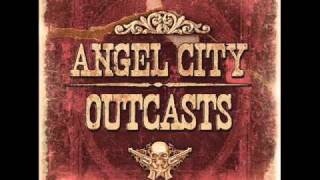 Angel City Outcasts - Going Crazy