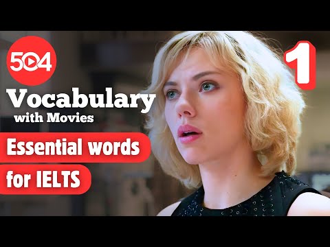 Part 1 : Learn 504 Essential Words With Movies and Fun Examples!