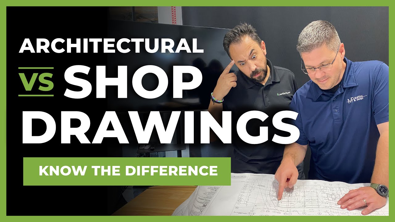 Architectural vs. Shop Drawings – Know the Difference!