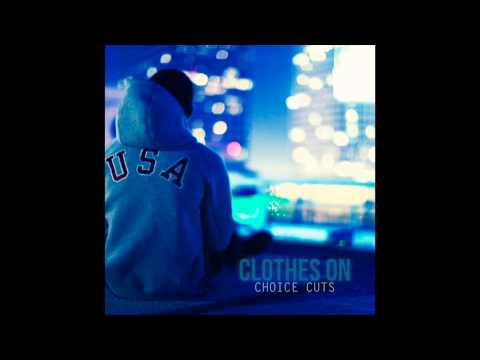 Legacy of New Boyz - "Clothes On" OFFICIAL VERSION