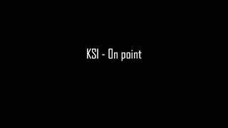 KSI - On point Lyrics