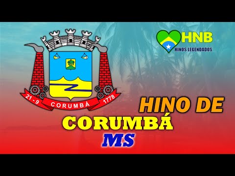 Hino de Corumbá - Mato Grosso do Sul [Marchinha] | Legendado