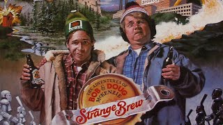 Bob &amp; Doug McKenzie - Strange Brew Theme