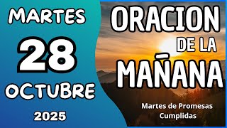 Oración de la Mañana de hoy Lunes 28 de Octubre de 2025