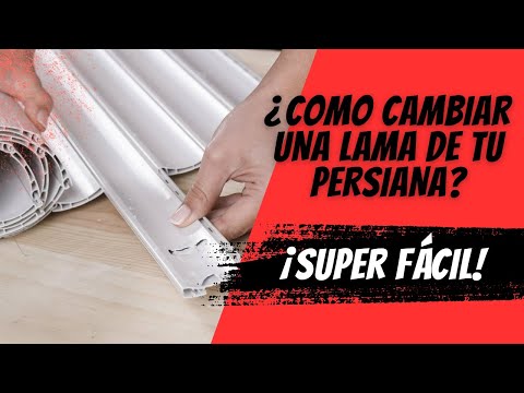 Cómo Reparar y Sustituir Lamas Rotas de una Persiana