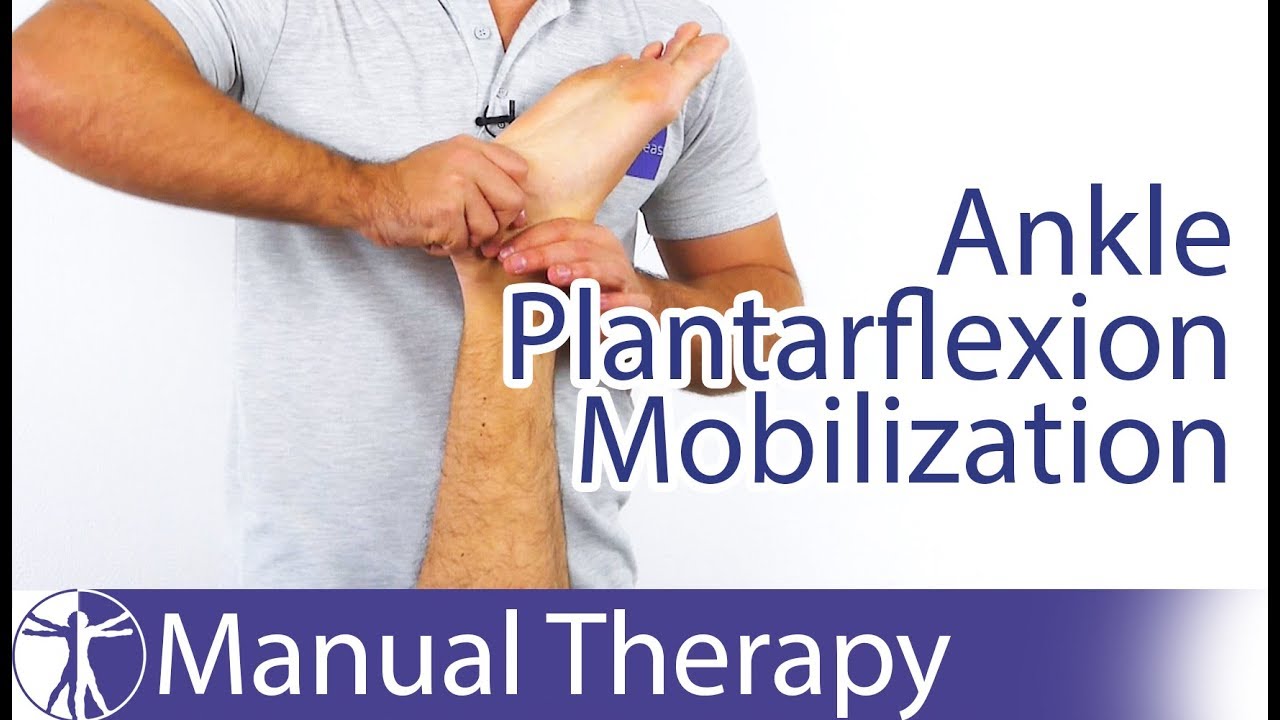 Ankle Plantarflexion Assessement & Mobilization