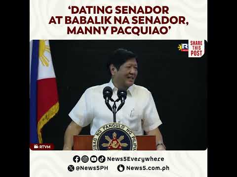 PBBM, ipinakilala si Manny Pacquiao bilang ‘magbabalik na senador’