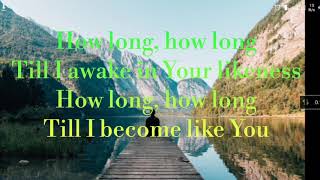 Download lagu How long till I become like you with lyrics by Ter... mp3
