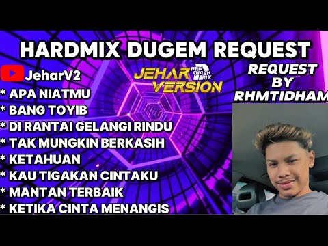 APA NIATMU X BANG TOYIB NONSTOP DUGEM HARDMIX REQUEST BY (RHMTIDHAM)