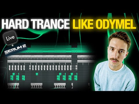 How To Make Hard Trance like Odymel (Ableton + Serum Tutorial)