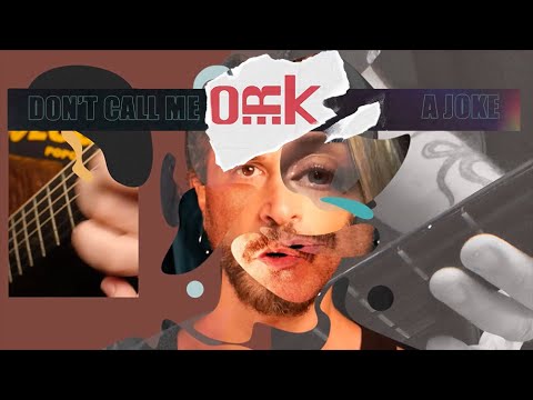 O.R.k. - Don't Call Me A Joke (Official Video)