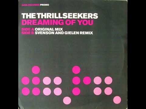 The Thrillseekers - Dreaming Of You (Original mix) [2002]