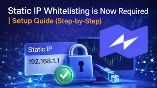Static IP Whitelisting is Now Required | Setup Guide (Step-by-Step)