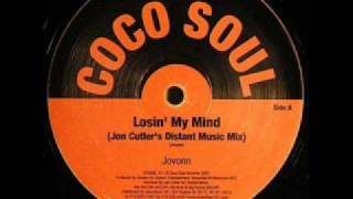 Jovonn - Losin' My Mind (Jon Cutler Distant Music mix) (2007)