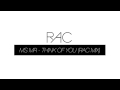 MS MR - Think Of You (RAC Mix) *OFFICIAL ...