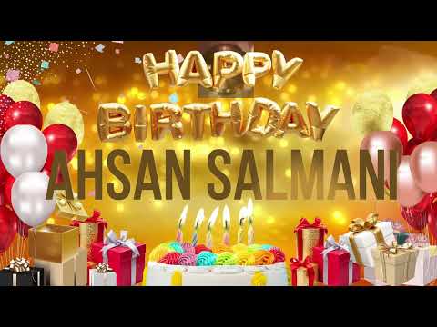Ahsan Salmani - Happy Birthday Ahsan Salmani