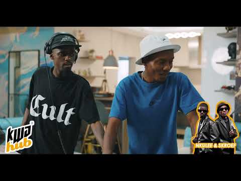 Kwa-Hub exclusive mix presents Nkulee501 & Skroef 28 S2E4