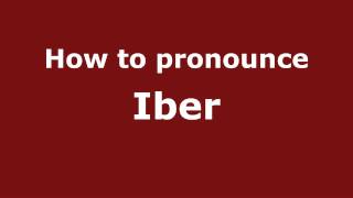 How to pronounce Iber