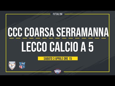 Futsal BM - CCC Coarsa Serramanna - Lecco Calcio a 5 (1-7)