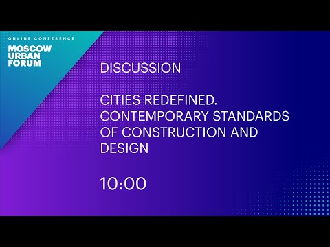 Cities Redefined. Contemporary Standards of Construction and Design