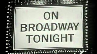 ON BROADWAY TONIGHT opening credits CBS variety show