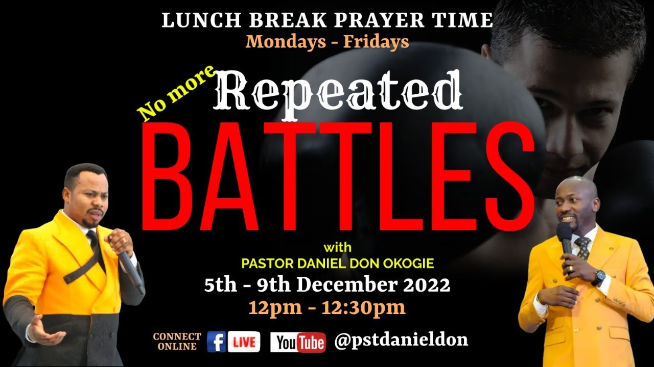Pastor Daniel Don #LIVE! NO MORE REPEATED BATTLES!!! Lunch Break Prayer Time. 09.12.2022