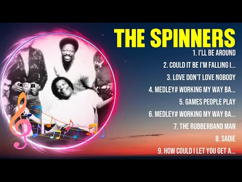 The Spinners Greatest Hits Full Album ▶️ Top Songs Full Album ▶️ Top 10 Hits of All Time