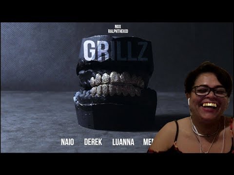 MINHA MÃE REAGINDO À "GRILLZ - Naio, Derek, Luanna, Menestrel (Prod. Nox & RalphTheKiD)"