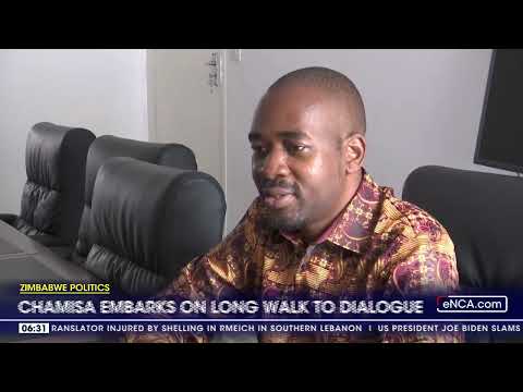 Zimbabwe politics Chamisa embarks on long walk to dialogue