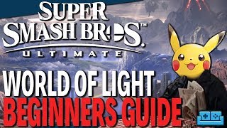 SUPER SMASH BROS ULTIMATE | WORLD OF LIGHT BEGINNERS GUIDE
