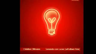 Christian Dittmann - Sonando con Luces (LetKolben Rmx