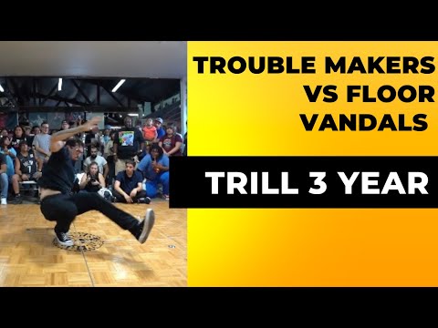 TROUBLE MAKERS VS FLOOR VANDALS at TRILL 3 Year Anniversary