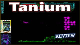 Tanium - on the ZX Spectrum 48K !! with Commentary