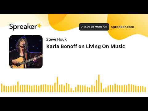 Karla Bonoff on Living On Music