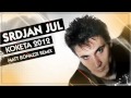Srdjan Jul - Koketa 2012 (Matt Bonazzi Remix ...