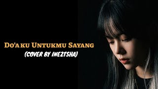 Download lagu Doaku Untukmu Sayang – Wali (Cover by Ineztsha) mp3
