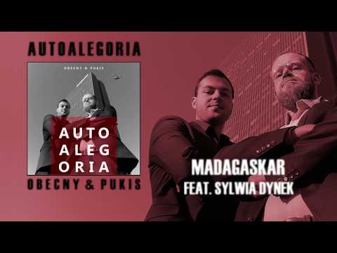Obecny & Pukis - Madagaskar (ft. Sylwia Dynek)