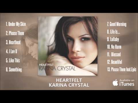 Karina Crystal - Heartfelt (Album Sampler Video)