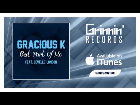 Gracious K feat. Levelle London - Best Part of Me (Dr Nova Remix)