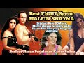 Best FIGHT Scene Malfin Shayna Here S A Review Of Her Career Journey