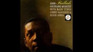 " Say It ( Over and Over Again ) "　Jonh Coltrane quartet