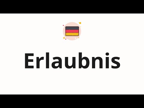 How to pronounce Erlaubnis
