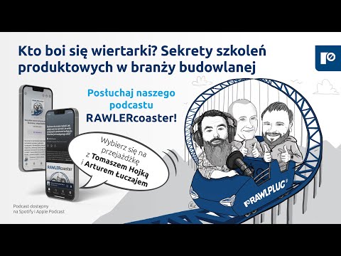 Kto boi się wiertarki? Sekrety szkoleń produktowych w branży budowlanej | Podcast RAWLERcoaster - zdjęcie